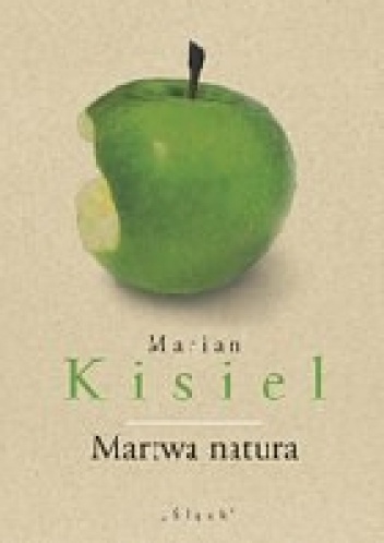 Okładka: Marian Kisiel - Martwa natura