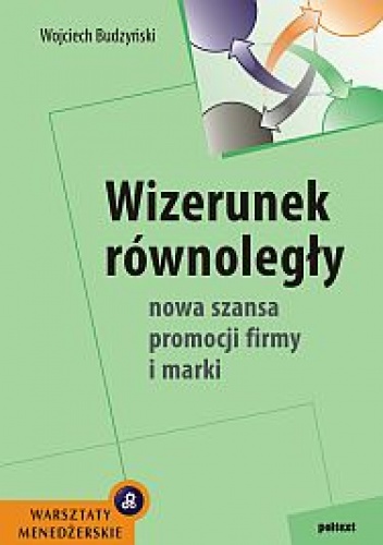 Okładka: Wojciech Budzyński - Wizerunek równoległy
