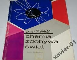 Okładka: Jerzy Stobiński - Chemia zdobywa świat
