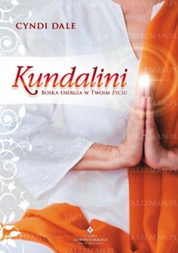 Okładka: Cyndi Dale - Kundalini. Boska energia w twoim życiu
