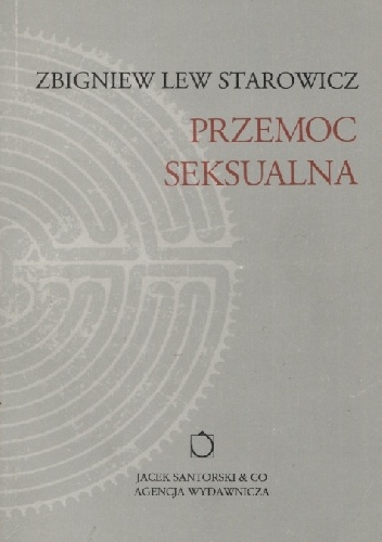 Okładka: Zbigniew Lew-Starowicz - Przemoc Seksualna