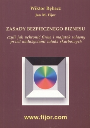 Okładka: Jan M. Fijor - zasady bezpiecznego biznesu