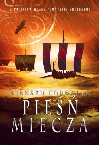 Okładka: Bernard Cornwell - Pieśń miecza