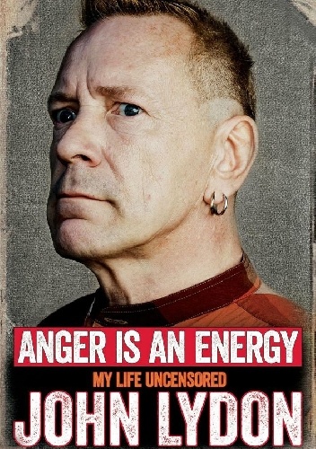 Okładka: John Lydon - Gniew jest energią. Moje życie bez cenzury