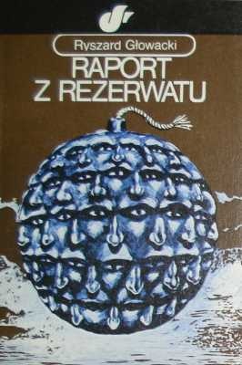 Okładka: Ryszard Głowacki - Raport z rezerwatu