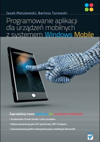 Okładka: Jacek Matulewski - Programowanie aplikacji dla urządzeń mobilnych z systemem Windows Mobile