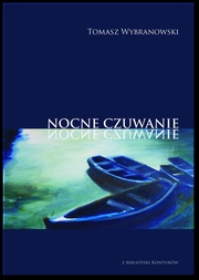 Okładka: Tomasz Wybranowski - Nocne Czuwanie