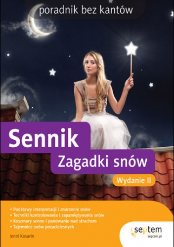 Okładka: Jenni Kosarin - Sennik. Zagadki snów. Poradnik bez kantów. Wydanie II