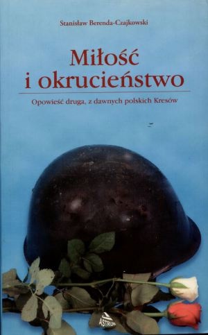 Okładka: Stanisław Berenda-Czajkowski - Miłość i okrucieństwo