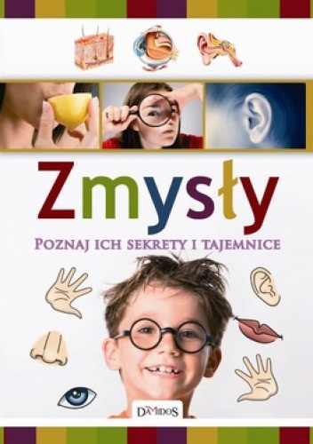 Okładka: Iwona Baturo - Zmysły. Poznaj ich sekrety i tajemnice