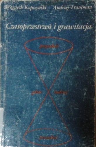 Okładka: Wojciech Kopczyński - Czasoprzestrzeń i grawitacja