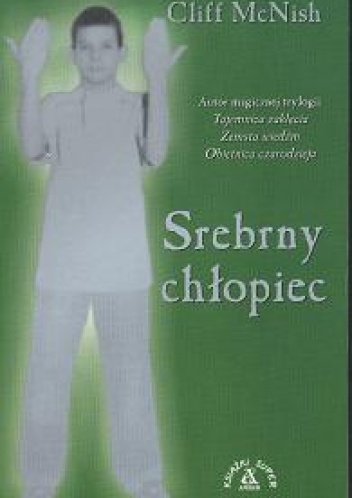 Okładka: Cliff McNish - Srebrny chłopiec