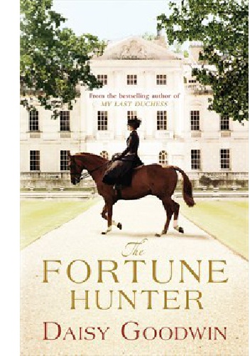 Okładka: Daisy Goodwin - The fortune hunter
