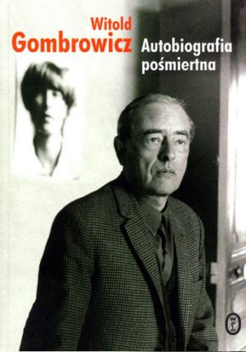 Okładka: Witold Gombrowicz - Autobiografia pośmiertna