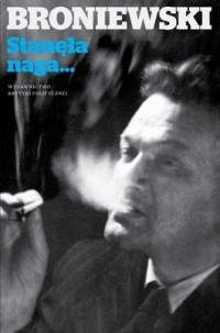 Okładka: Władysław Broniewski - Stanęła naga... Powieść nieskończona
