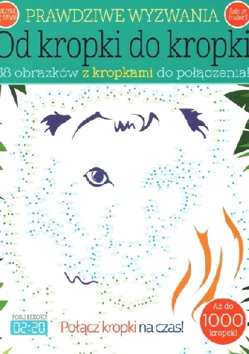 Okładka:  praca zbiorowa - Prawdziwe wyzwania: Od kropki do kropki