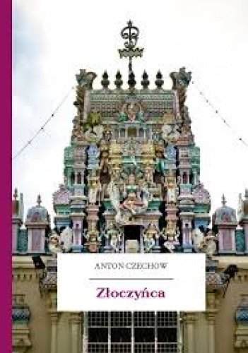 Okładka: Antoni Czechow - Złoczyńca