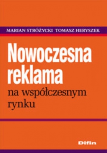 Okładka: Marian Stróżycki - Nowoczesna reklama na współczesnym rynku