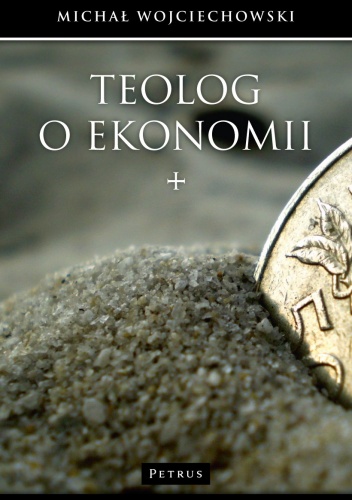 Okładka: Michał Wojciechowski - Teolog o ekonomii