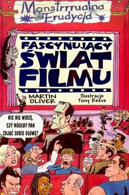 Okładka: Martin Oliver - Fascynujący świat filmu