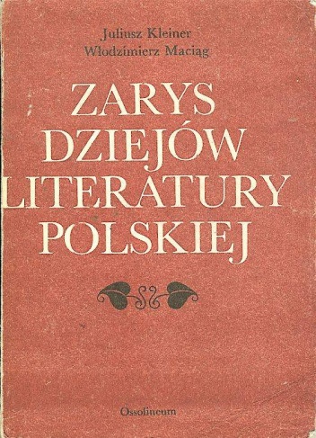 Okładka: Juliusz Kleiner - Zarys dziejów literatury polskiej