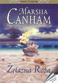 Okładka: Marsha Canham - Żelazna róża