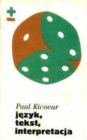 Okładka: Paul Ricoeur - Język, tekst, interpretacja : wybór pism