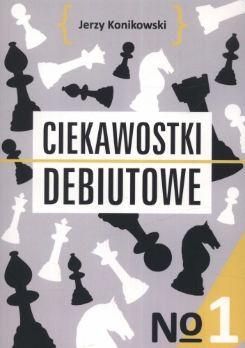 Okładka: Jerzy Konikowski - Ciekawostki debiutowe. Część 1