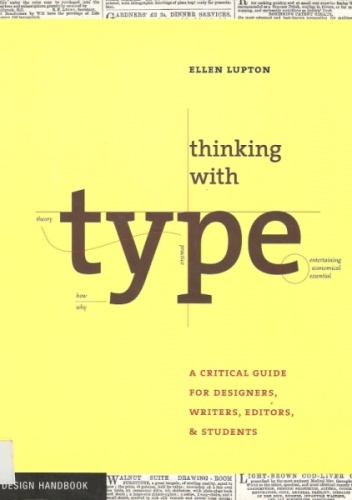 Okładka: Ellen Lupton - Thinking with type: a critical guide for designers, writers, editors, and students