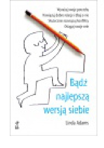 Okładka: Linda Adams - Bądź najlepszą wersją siebie