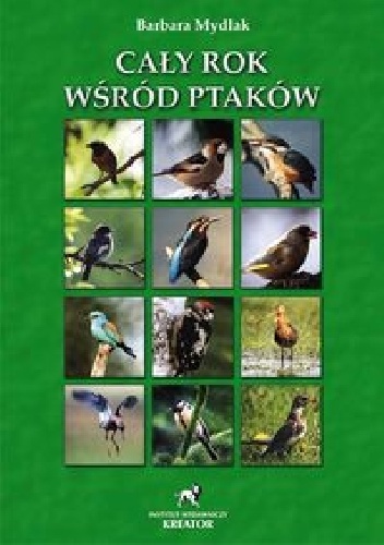 Okładka: Barbara Mydlak - Cały rok wśród ptaków