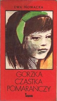 Okładka: Ewa Nowacka - Gorzka cząstka pomarańczy