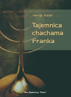 Okładka: Henryk Rolicki - Tajemnica chachama Franka