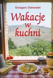 Okładka: Grzegorz Ostrowski - Wakacje w kuchni