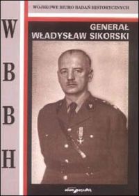 Okładka: Zbigniew Moszumański - Generał Władysław Sikorski