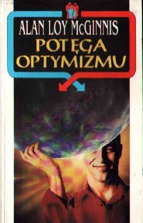 Okładka: Alan Loy McGinnis - Potęga optymizmu