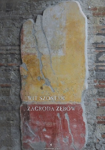 Okładka: Wit Szostak - Zagroda zębów