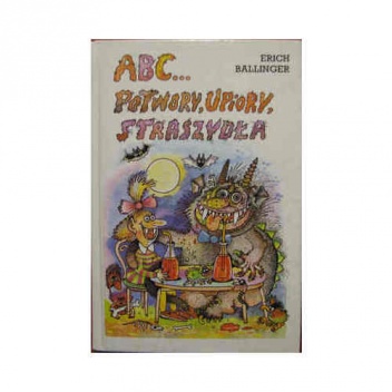 Okładka: Erich Ballinger - ABC... Potwory, upiory, straszydła