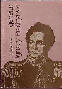 Okładka: Jan Wysokiński - Generał Ignacy Prądzyński