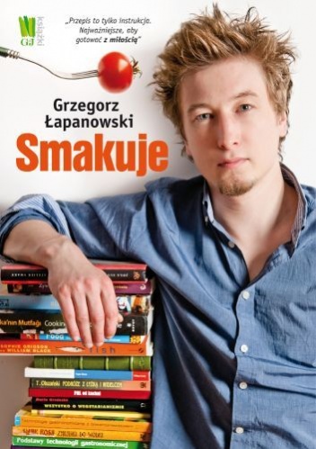 Okładka: Grzegorz Łapanowski - Grzegorz Łapanowski smakuje