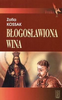 Okładka: Zofia Kossak-Szczucka - Błogosławiona wina