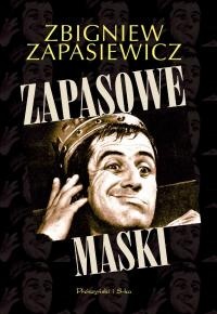 Okładka: Katarzyna Leżeńska - Zapasowe maski