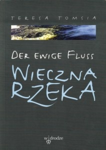 Okładka: Teresa Tomsia - Wieczna rzeka