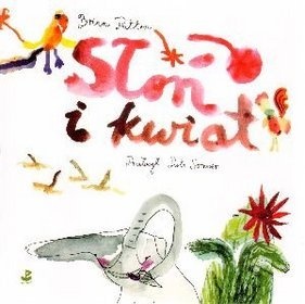Okładka: Brian Patten - Słoń i kwiat