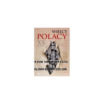 Okładka: Magdalena Binkowska - Wielcy Polacy XX wieku