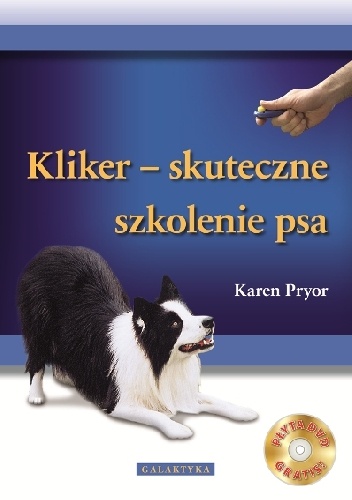 Okładka: Karen Pryor - KLIKER - skuteczne szkolenie psa + CD