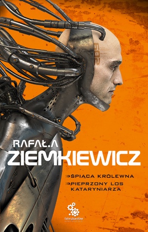 Okładka: Rafał A. Ziemkiewicz - Śpiąca królewna. Pieprzony los Kataryniarza
