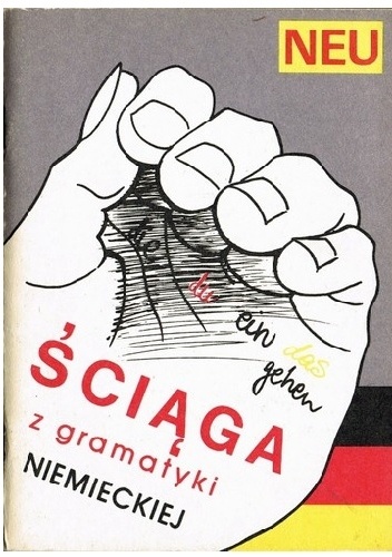Okładka: Elżbieta Reymont - Ściąga z gramatyki niemieckiej