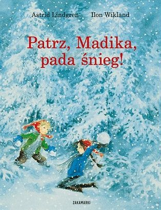 Okładka: Astrid Lindgren - Patrz, Madika, pada śnieg!