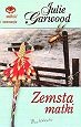 Okładka: Julie Garwood - Zemsta matki